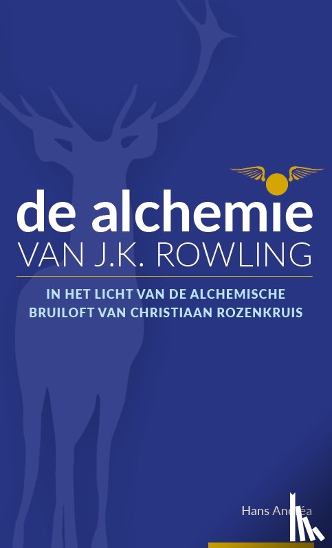 Andréa, Hans - De alchemie van J.K. Rowling