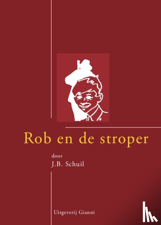 Schuil, J.B. - Rob en de stroper van Tjot-Idi