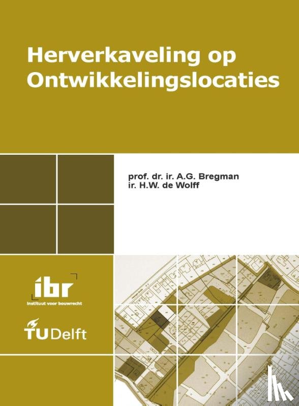 Bregman, A.G., Wolff, H.W. de - Herverkaveling op ontwikkelingslocaties