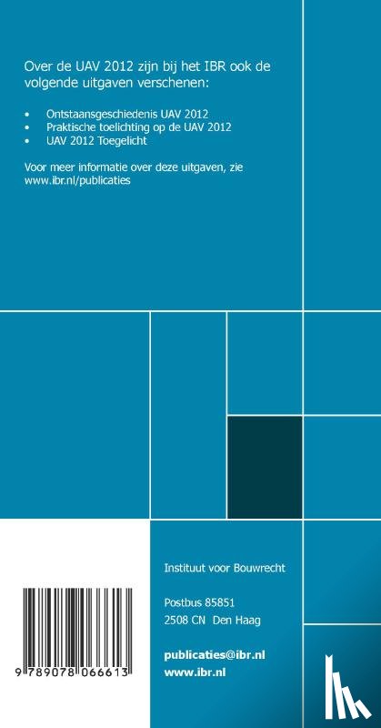  - Uniforme administratieve voorwaarden voor de uitvoering van werken en van technische installatiewerken 2012 (UAV 2012)