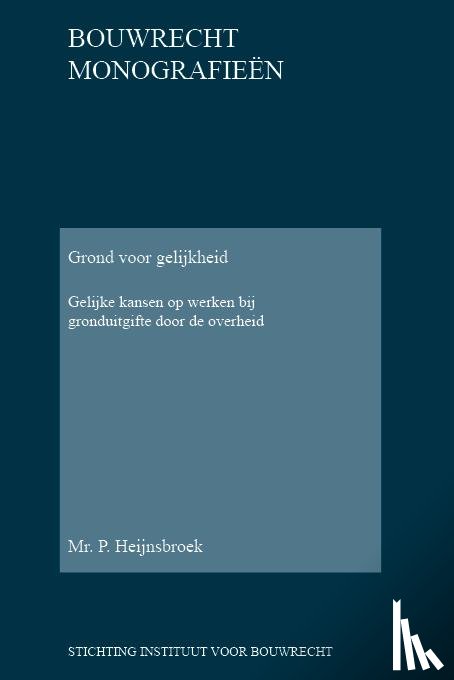 Heijnsbroek, Paul - Grond voor gelijkheid