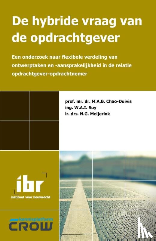 Chao-Duivis, M.A.B., Suy, W.A.I., Meijerink, N.G. - De hybride vraag van de opdrachtgever