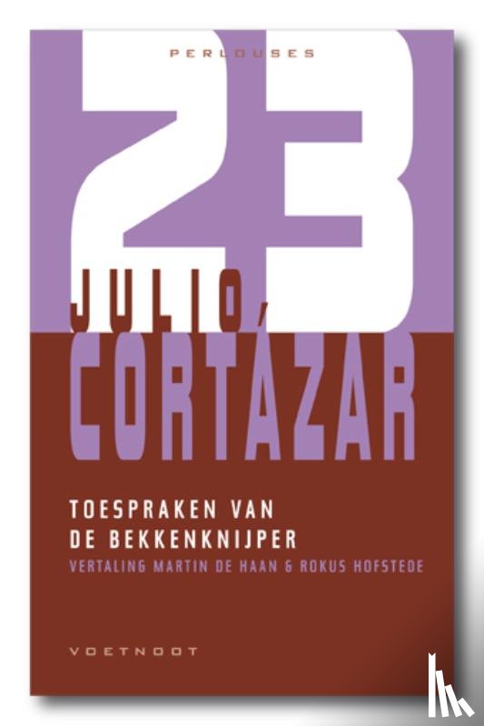 Cortazár, Julio - De toespraken van de bekkenknijper