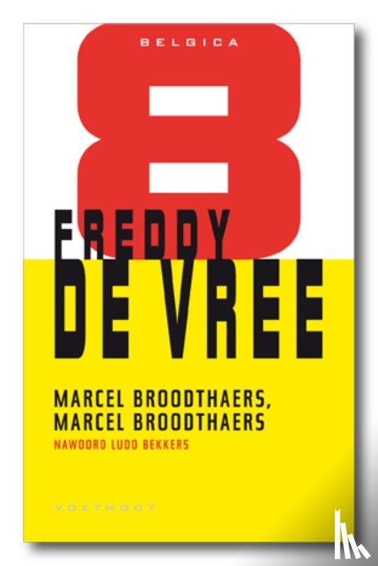 Vree, Freddy de - Marcel Broodthaers