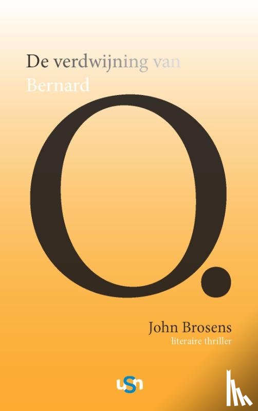 Brosens, John - De verdwijning van Bernard O.