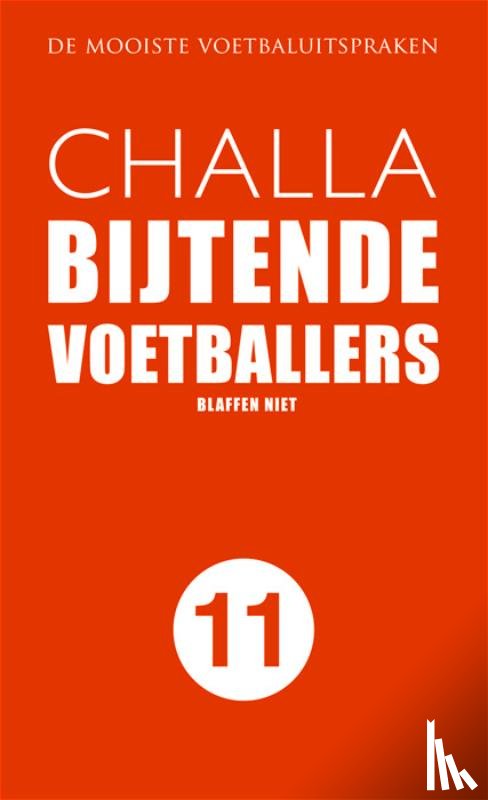 Challa, B-J - Bijtende voetballers