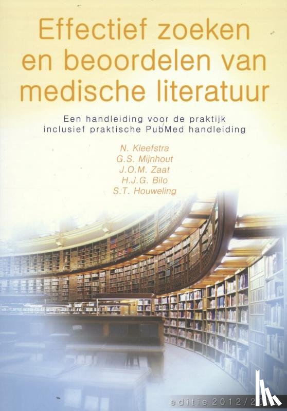 Kleefstra, N., Mijnhout, G.S., Zaat, J.O.M., Bilo, H.J.G. - Effectief zoeken en beoordelen van medische literatuur