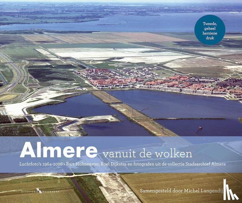 Langendijk, Michel - Almere vanuit de wolken