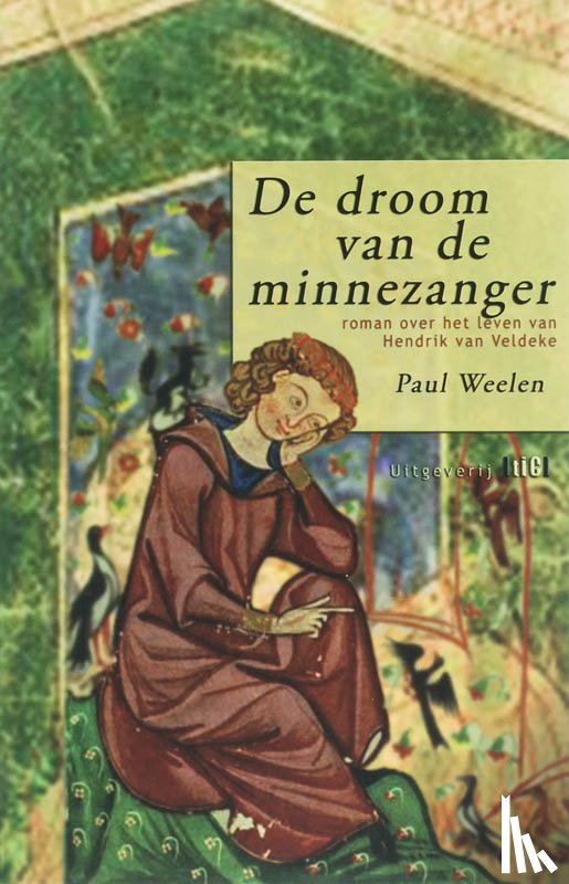Weelen, Paul - De droom van de minnezanger