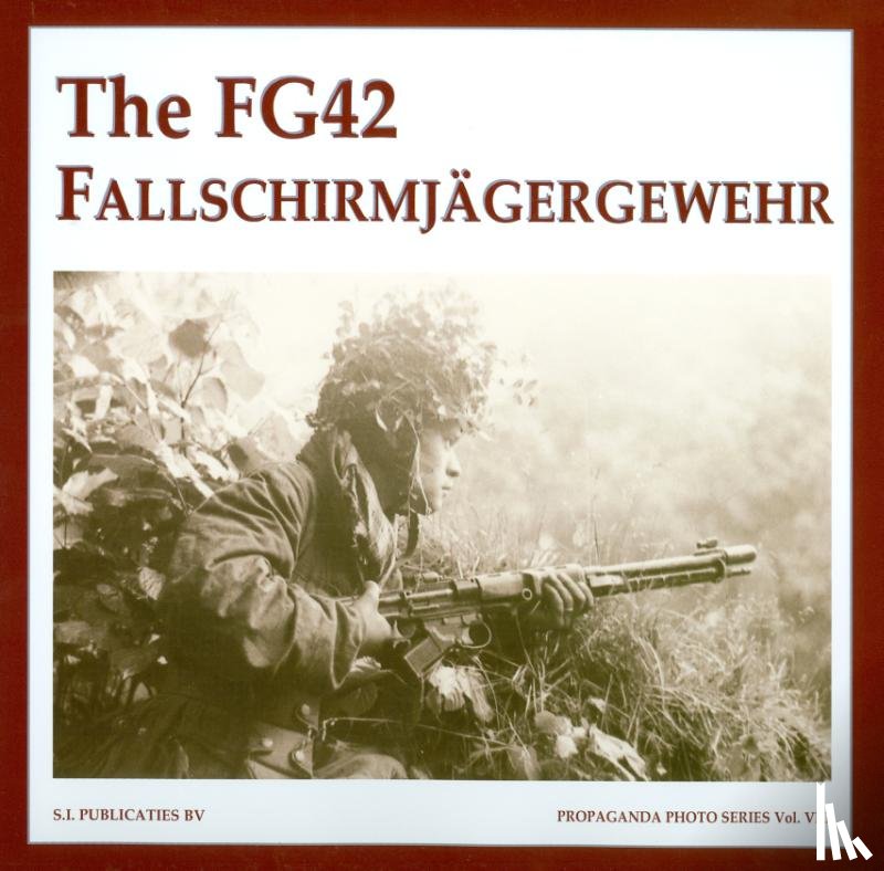 Vries, Geart de - The FG42 Fallschirmjägergewehr