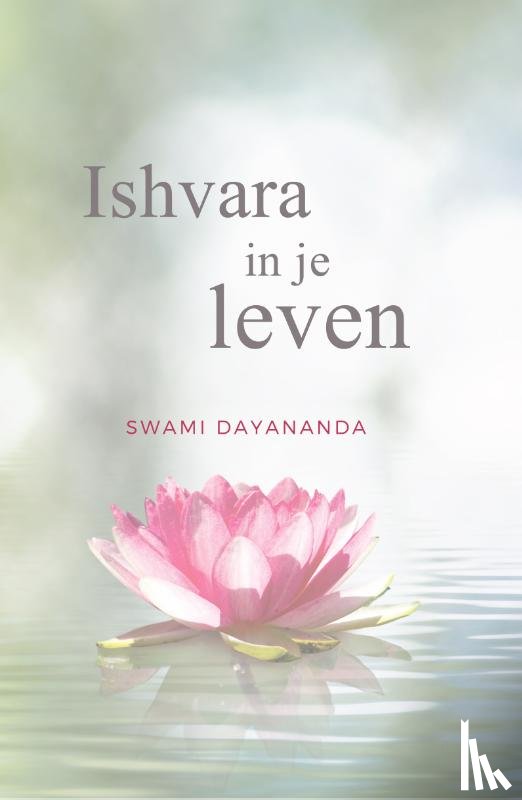 Dayananda, Swami - Ishvara in je leven