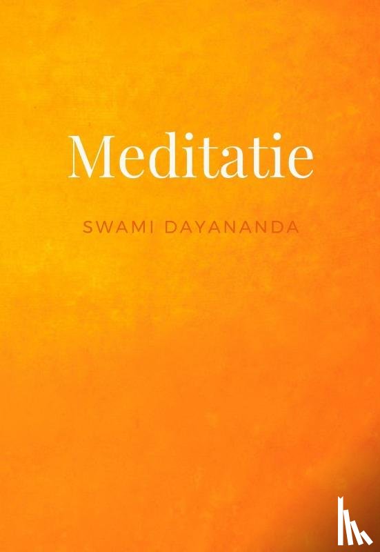 Dayananda, Swami - Meditatie