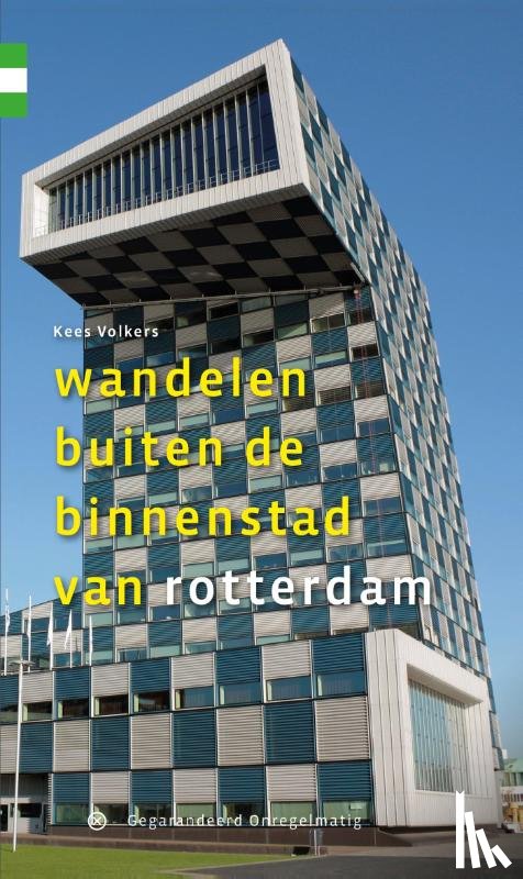 Volkers, Kees - Wandelen buiten de binnenstad van Rotterdam