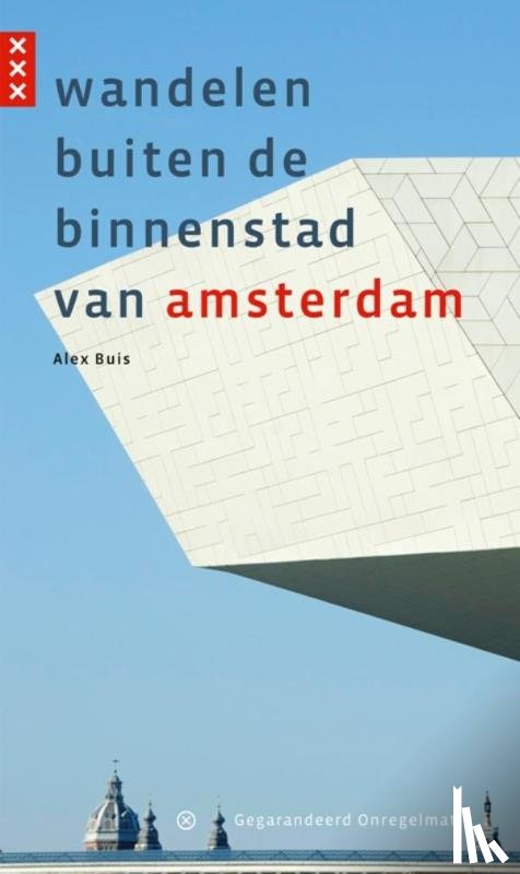 Buis, Alex - Wandelen buiten de binnenstad van Amsterdam