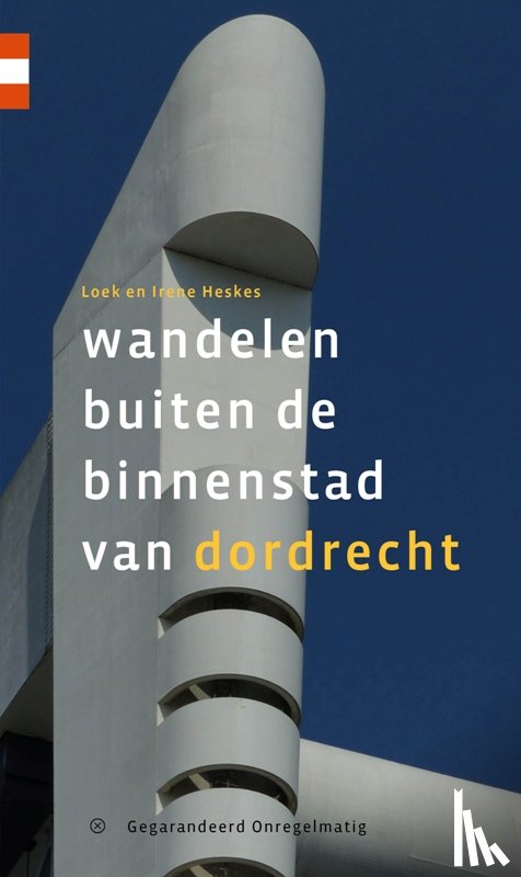 Heskes, Loek, Heskes, Irene - Wandelen buiten de binnenstad van Dordrecht