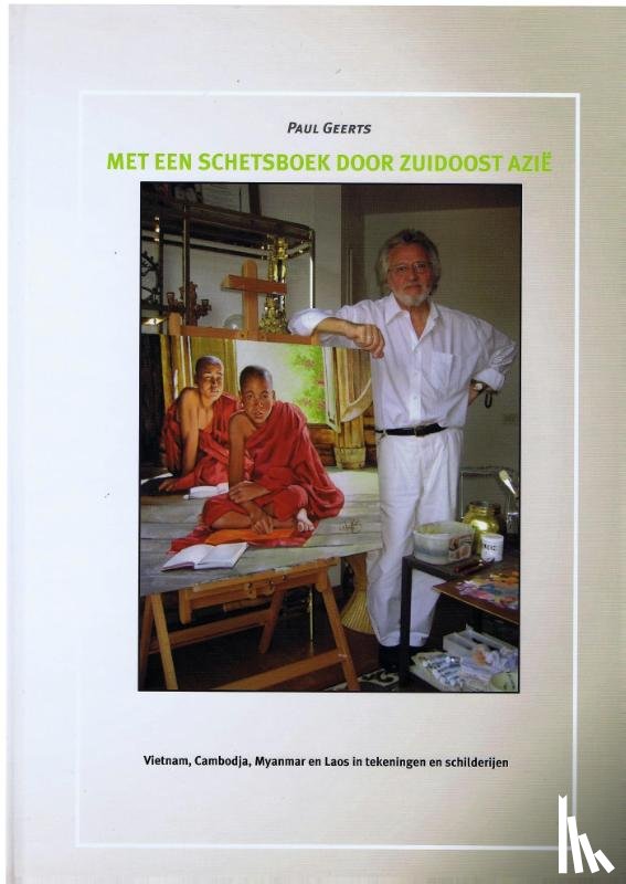 Geerts, Paul - Met een schetsboek door Zuidoost Azië