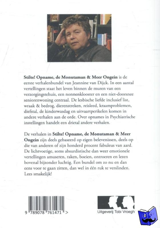 Dijck, Jeannine van - Stilte! Opname, de Monutaman & meer ongein