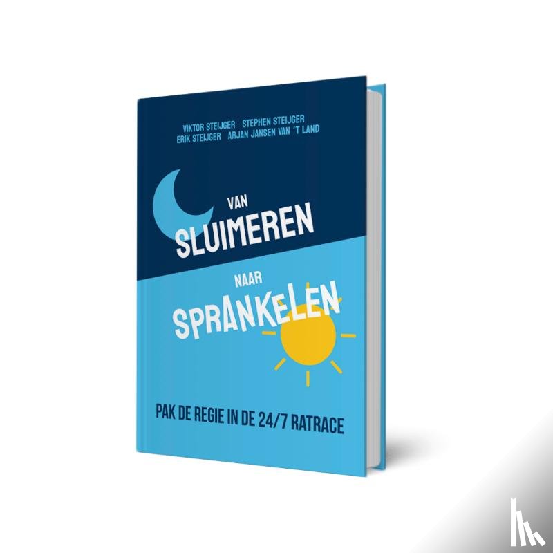 Steijger, Erik, Steijger, Stephen, Steijger, Viktor, Van 't Land, Arjan Jansen - Van Sluimeren naar Sprankelen