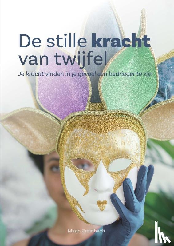 Crombach, Marjo - De stille kracht van twijfel