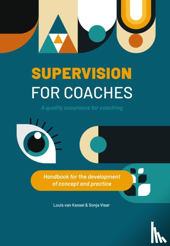 Kessel, Louis van, Vlaar, Sonja - Supervision for coaches