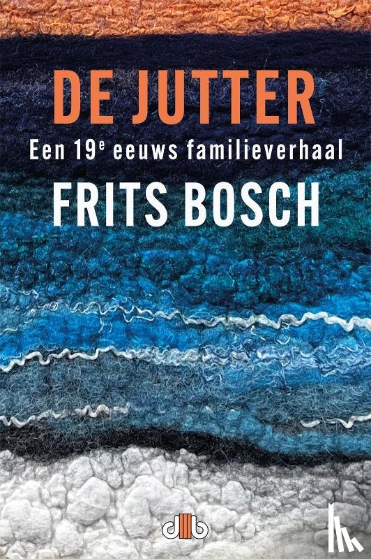 Bosch, Frits - De Jutter
