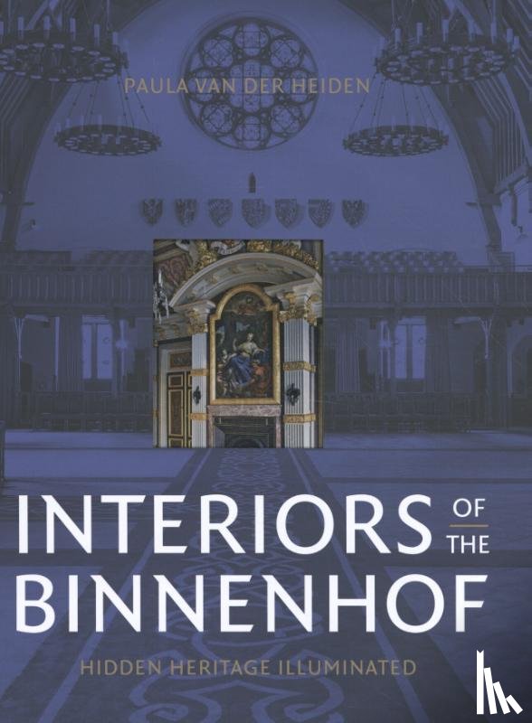 Heiden, Paula van der - Interiors of the Binnenhof