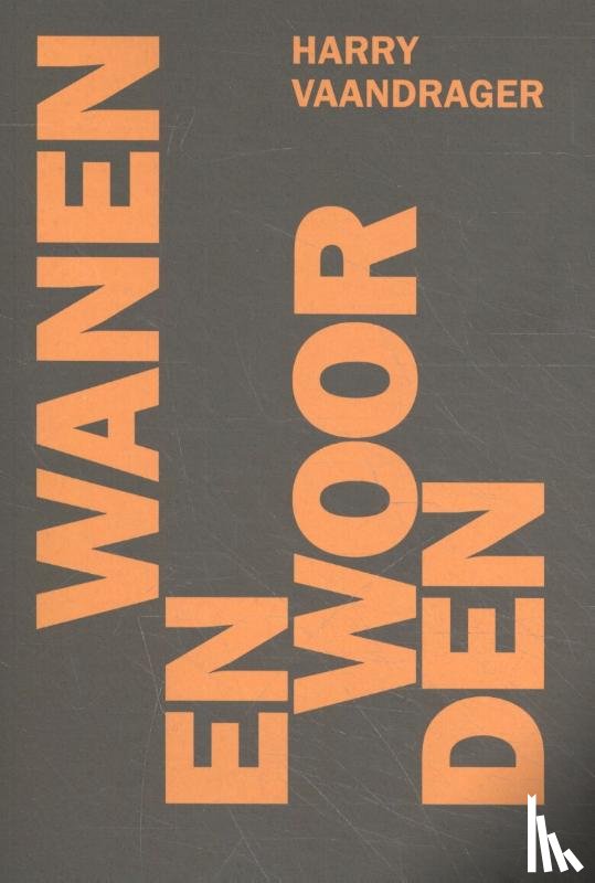 Vaandrager, Harry - Wanen en Woorden