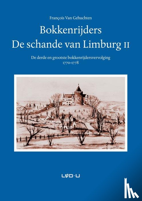 Gehuchten, François van - BOKKENRIJDERS, DE SCHANDE VAN LIMBURG