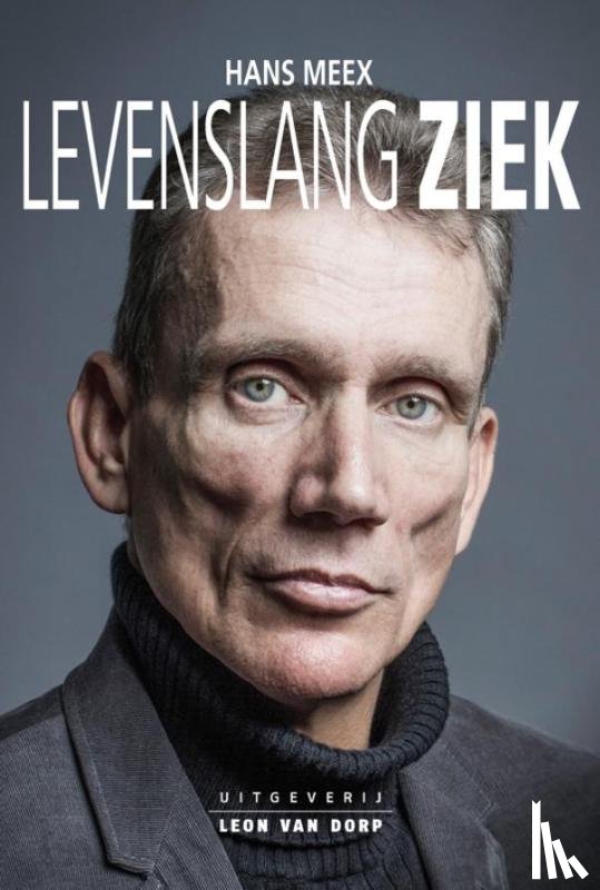 Meex, Hans - Levenslang ziek