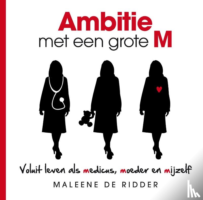 Ridder, Maleene de - Ambitie met een grote M