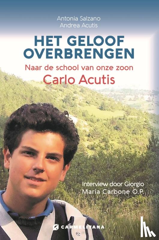 Salzano, Antonia, Acutis, Andrea - Het geloof overbrengen