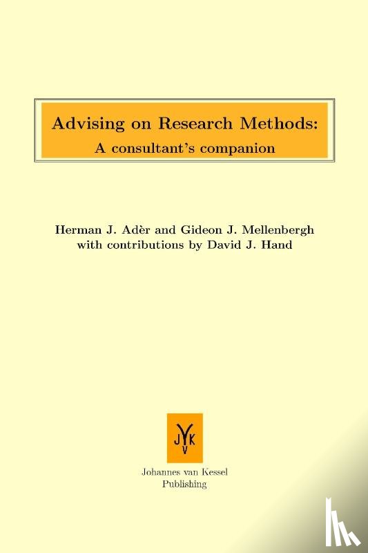 Adèr, Herman, Mellenbergh, Gideon J., Hand, David - Advising on research methods - a consultant's companion