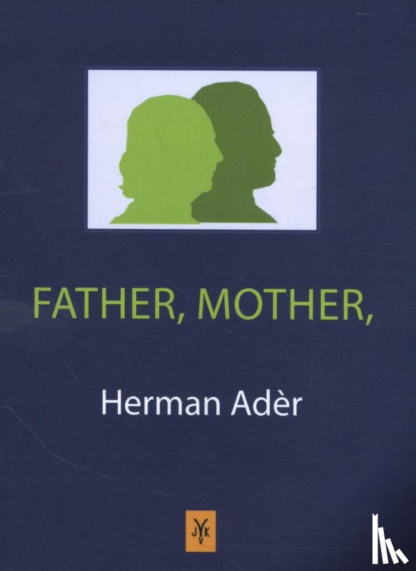 Adèr, Herman J. - Father, Mother