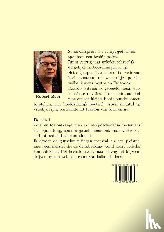 Boer, Robert - Een pleister op een zee van bloed