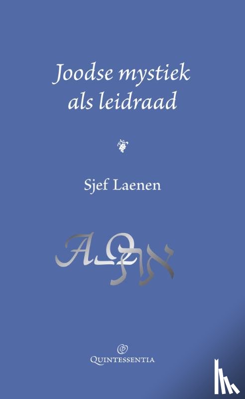 Laenen, Sjef - Joodse mystiek als leidraad