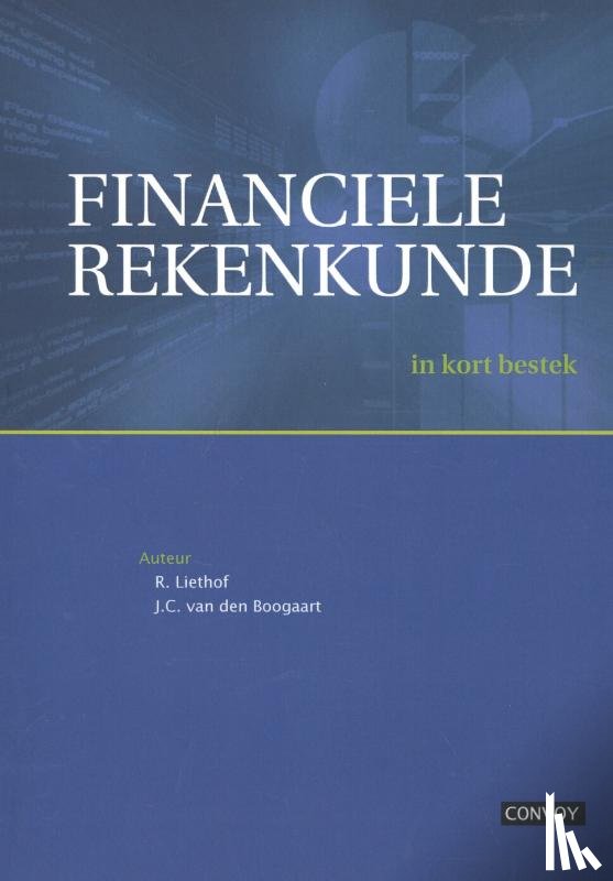 Liethof, Rafael, Boogaart, Jacco van den - Financiele Rekenkunde