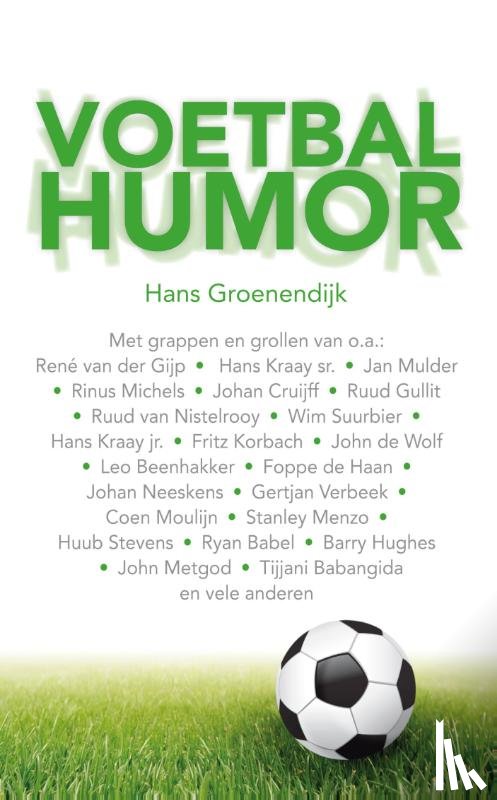 Groenendijk, Hans - Voetbalhumor