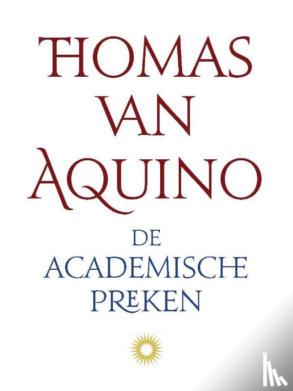 Aquino, Thomas van - De academische preken