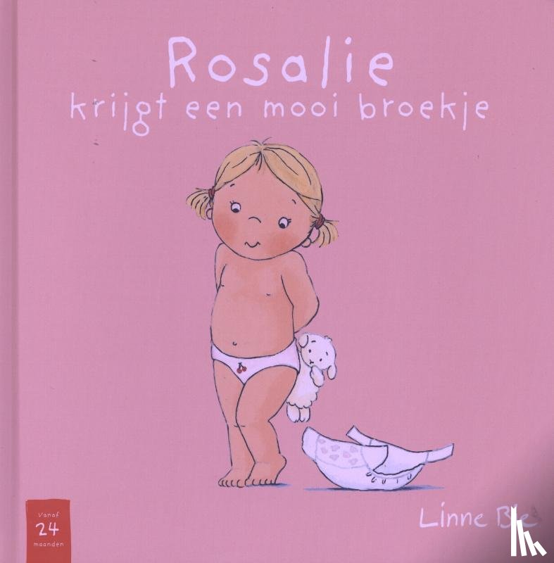 Bie, L. - Rosalie krijgt een mooi broekje
