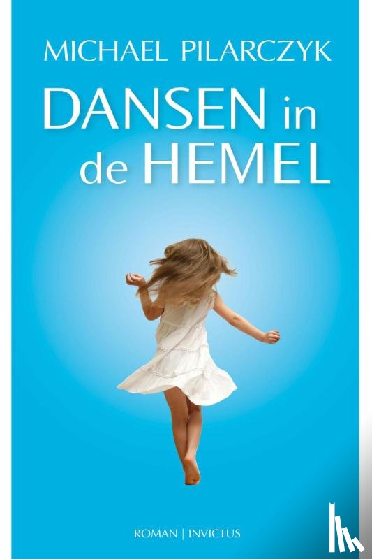 Pilarczyk, Michael - Dansen in de hemel
