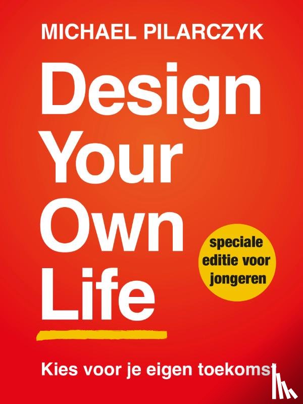 Pilarczyk, Michael - Design Your Own Life