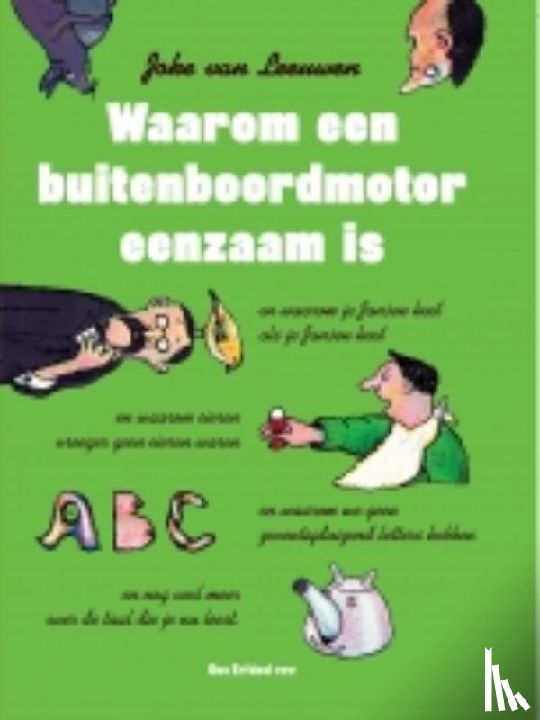 Leeuwen, Joke van - Waarom een buitenboordmotor eenzaam is