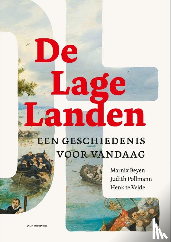 Beyen, Marnix, Pollmann, Judith, Te Velde, Henk - De Lage Landen.