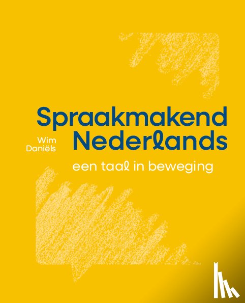 Daniëls, Wim - Spraakmakend Nederlands