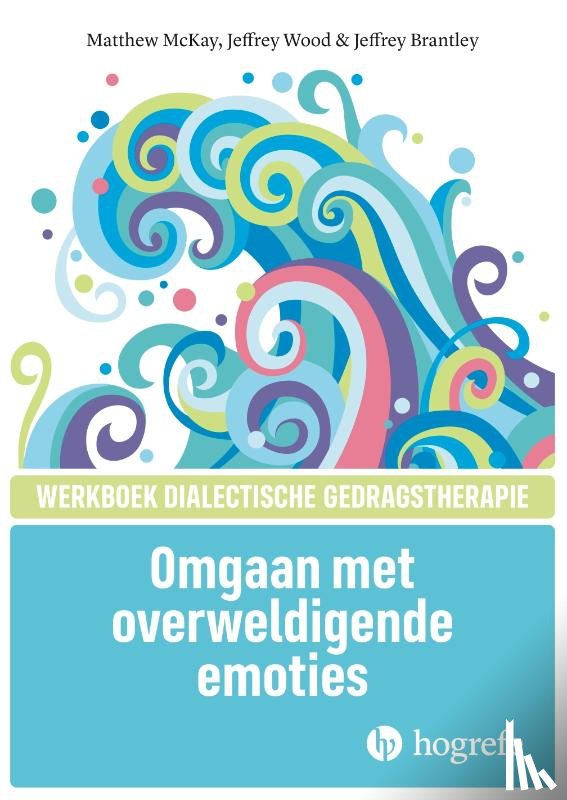 MacKay, M., Wood, J., Brantley, J. - Omgaan met overweldigende emoties