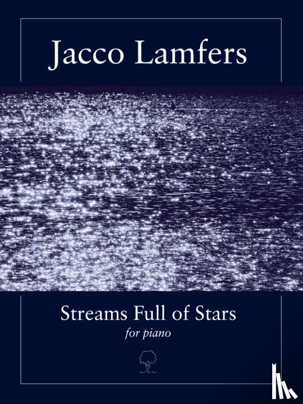 Lamfers, Jacco - Streams full of stars