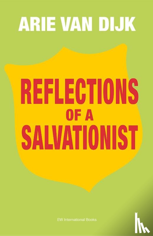 Dijk, Arie van - Reflections of a Salvationist