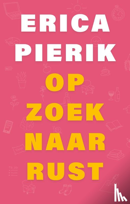Pierik, Erica - Op zoek naar rust