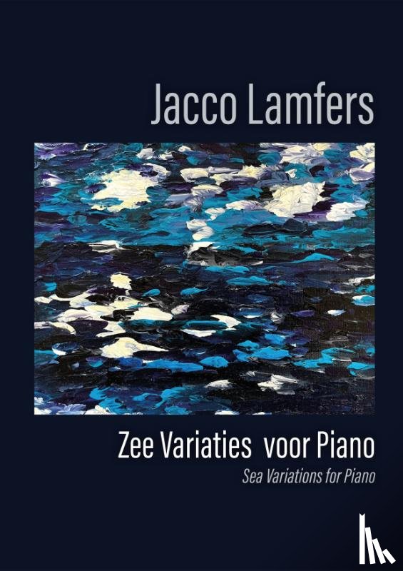 Lamfers, Jacco - Zee variaties voor piano