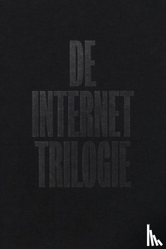  - De Internet Trilogie
